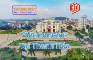 Báo giá viết content tại Thanh Hóa